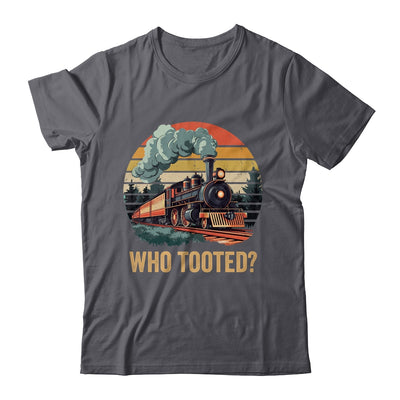 Who Tooted Funny Train Lover Boys Men Collector Railroad Shirt & Hoodie | teecentury