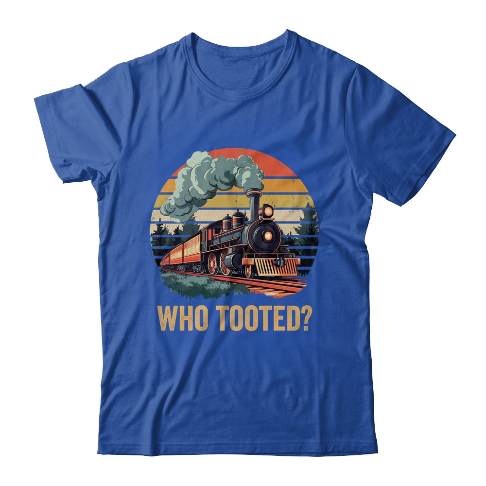 Who Tooted Funny Train Lover Boys Men Collector Railroad Shirt & Hoodie | teecentury