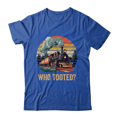 Who Tooted Funny Train Lover Boys Men Collector Railroad Shirt & Hoodie | teecentury