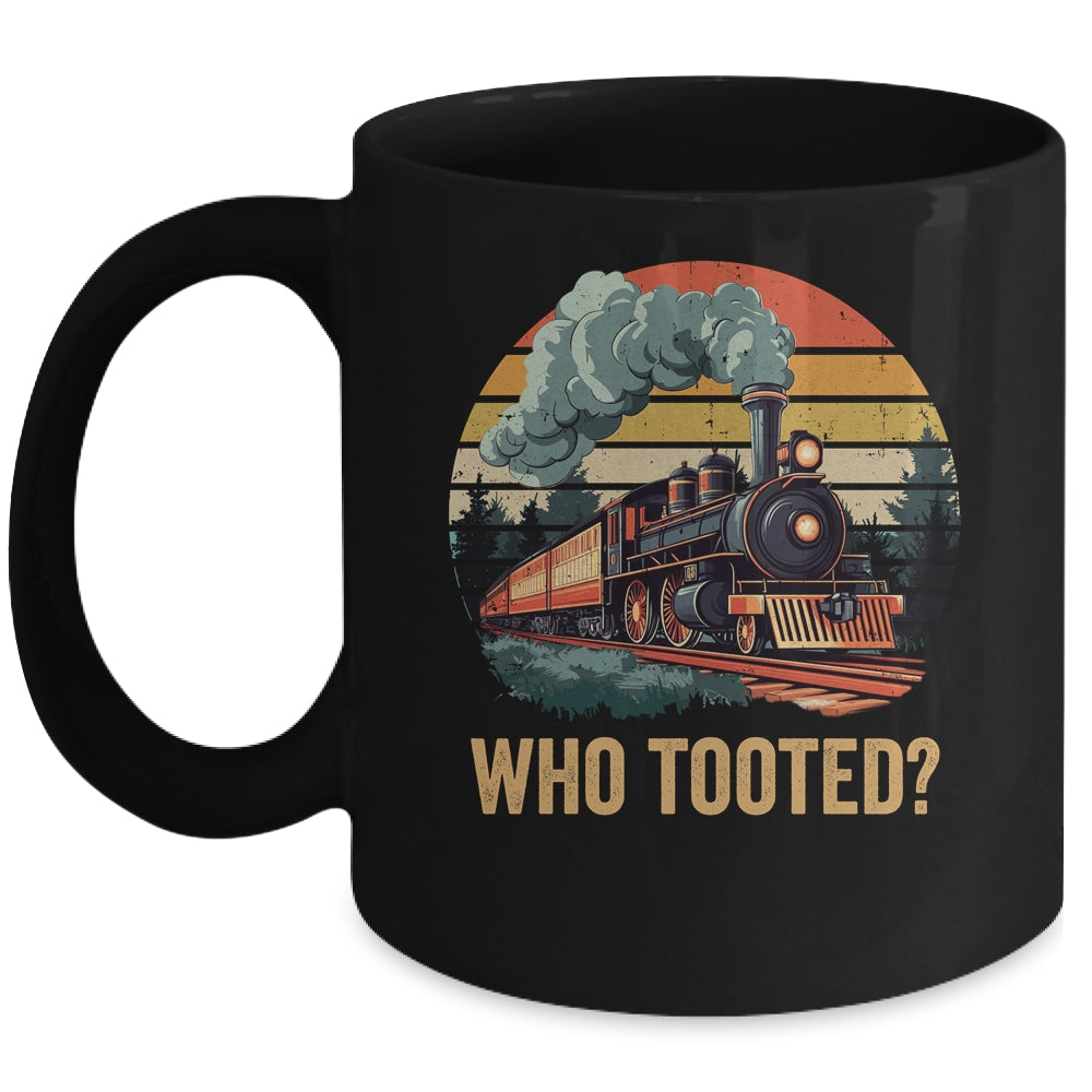 Who Tooted Funny Train Lover Boys Men Collector Railroad Mug | teecentury