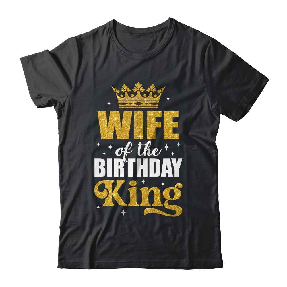 Wife Of The Birthday King Boys Bday Party For Him Shirt & Tank Top | teecentury