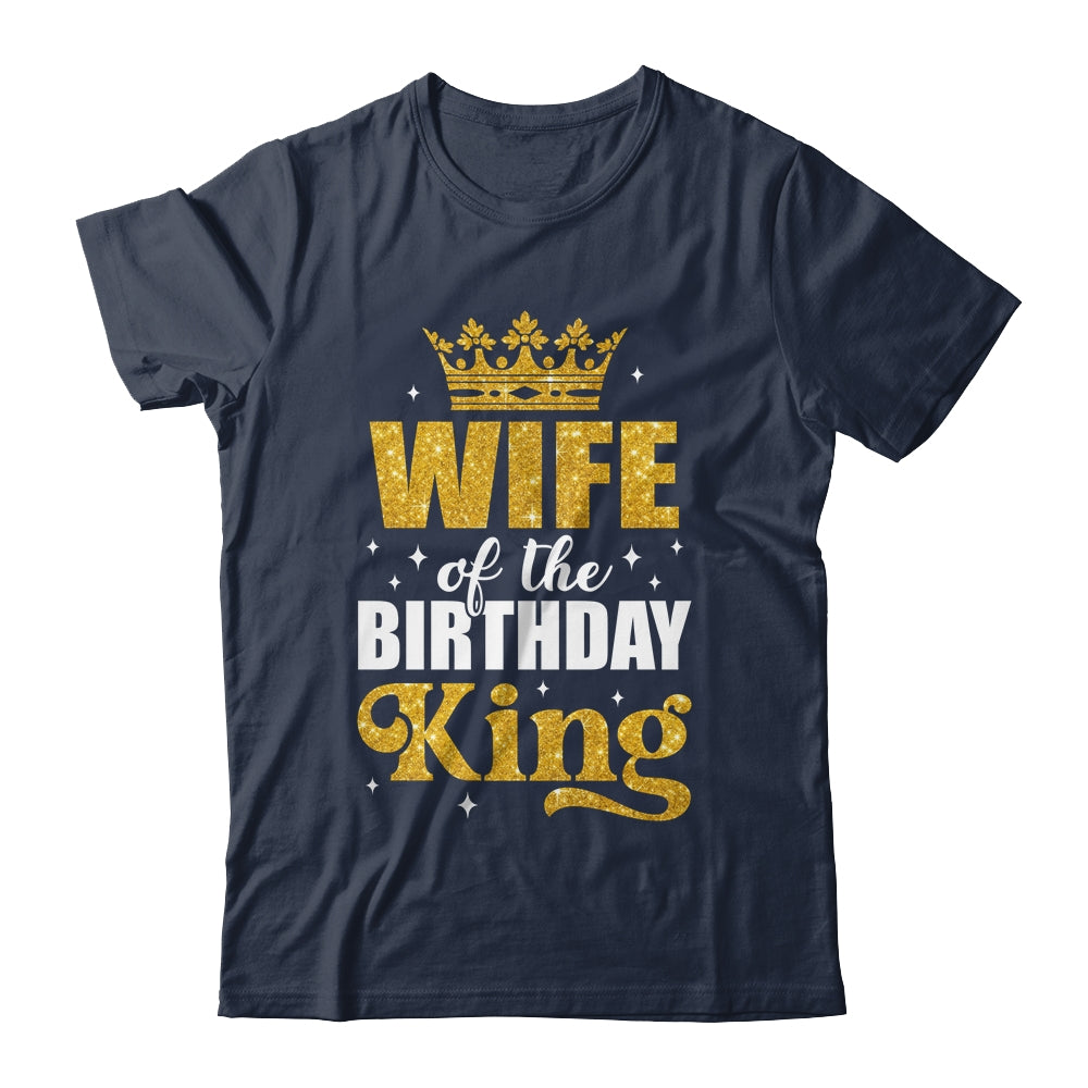 Wife Of The Birthday King Boys Bday Party For Him Shirt & Tank Top | teecentury
