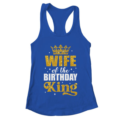 Wife Of The Birthday King Boys Bday Party For Him Shirt & Tank Top | teecentury