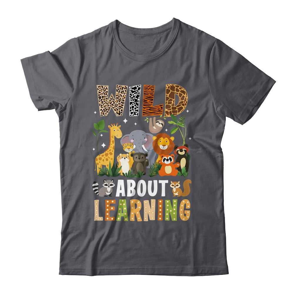 Wild About Learning Funny Back To School For Students Shirt & Hoodie | teecentury