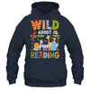 Wild About Reading Kid Love Wild Animal Books Back To School Shirt & Hoodie | teecentury