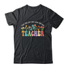 Wildflower Teacher Women Teaching Graphic Teach Groovy Shirt & Hoodie | teecentury