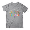 Wildflower Teacher Women Teaching Graphic Teach Groovy Shirt & Hoodie | teecentury