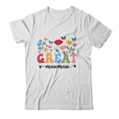 Wildflowers Great Mawmaw Floral Mother's Day Great Mawmaw Shirt & Tank Top | teecentury