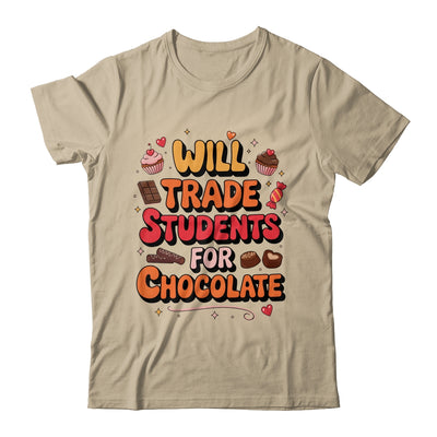 Will Trade Students For Chocolate Valentine's Day Funny Shirt & Hoodie | teecentury