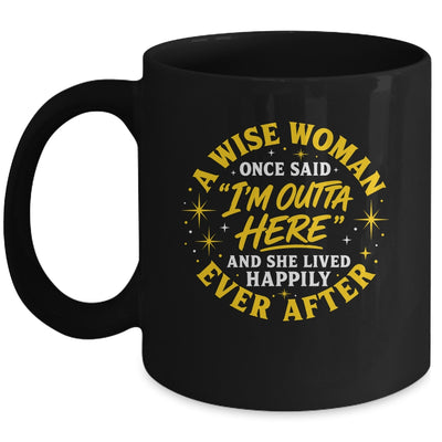 Wise Woman Retired Happily Ever After Retirement Grandma Mug | teecentury