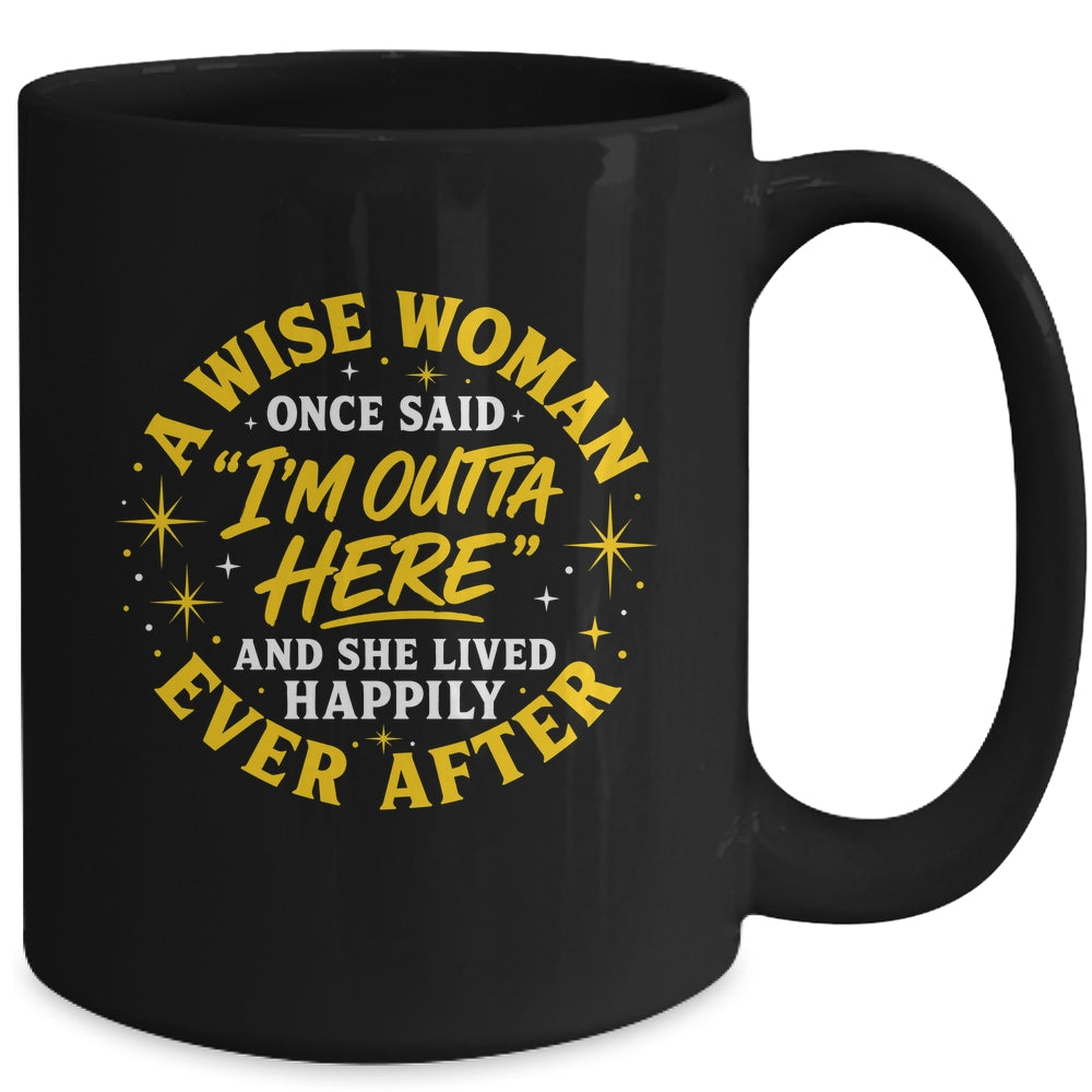 Wise Woman Retired Happily Ever After Retirement Grandma Mug | teecentury