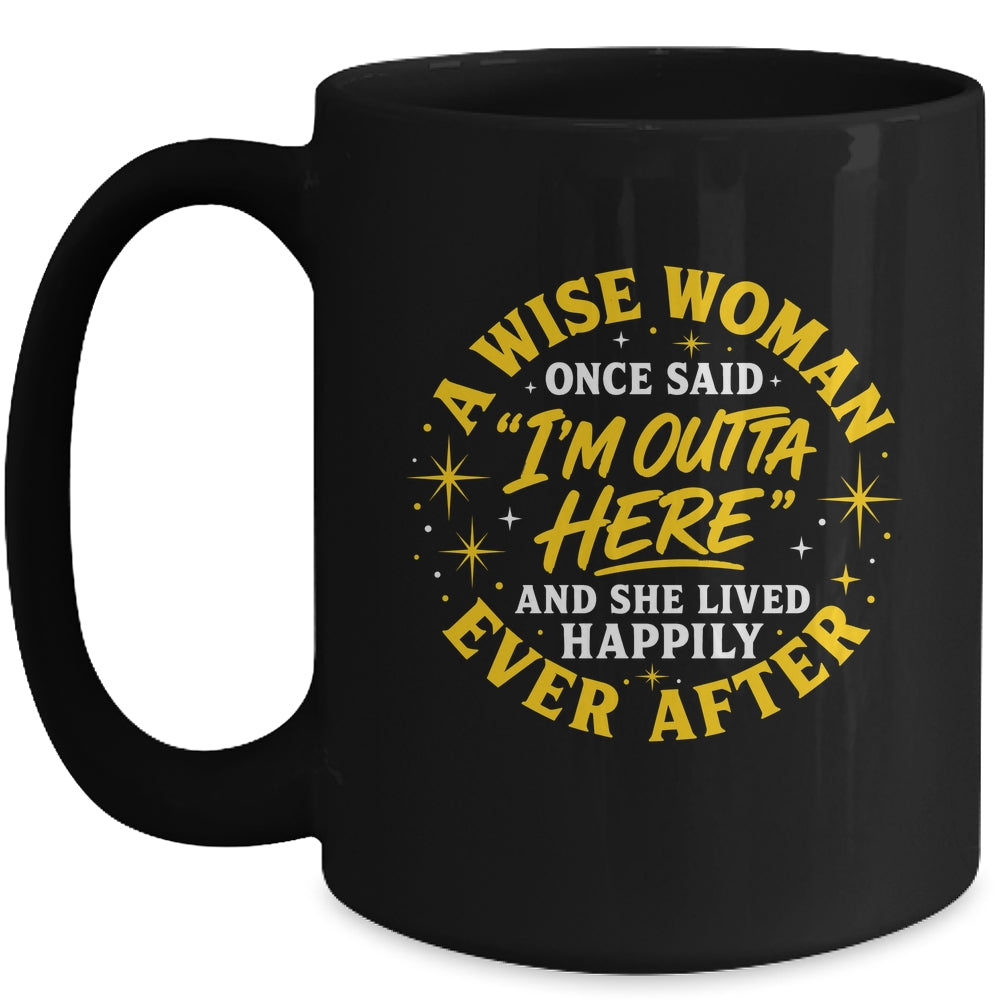 Wise Woman Retired Happily Ever After Retirement Grandma Mug | teecentury