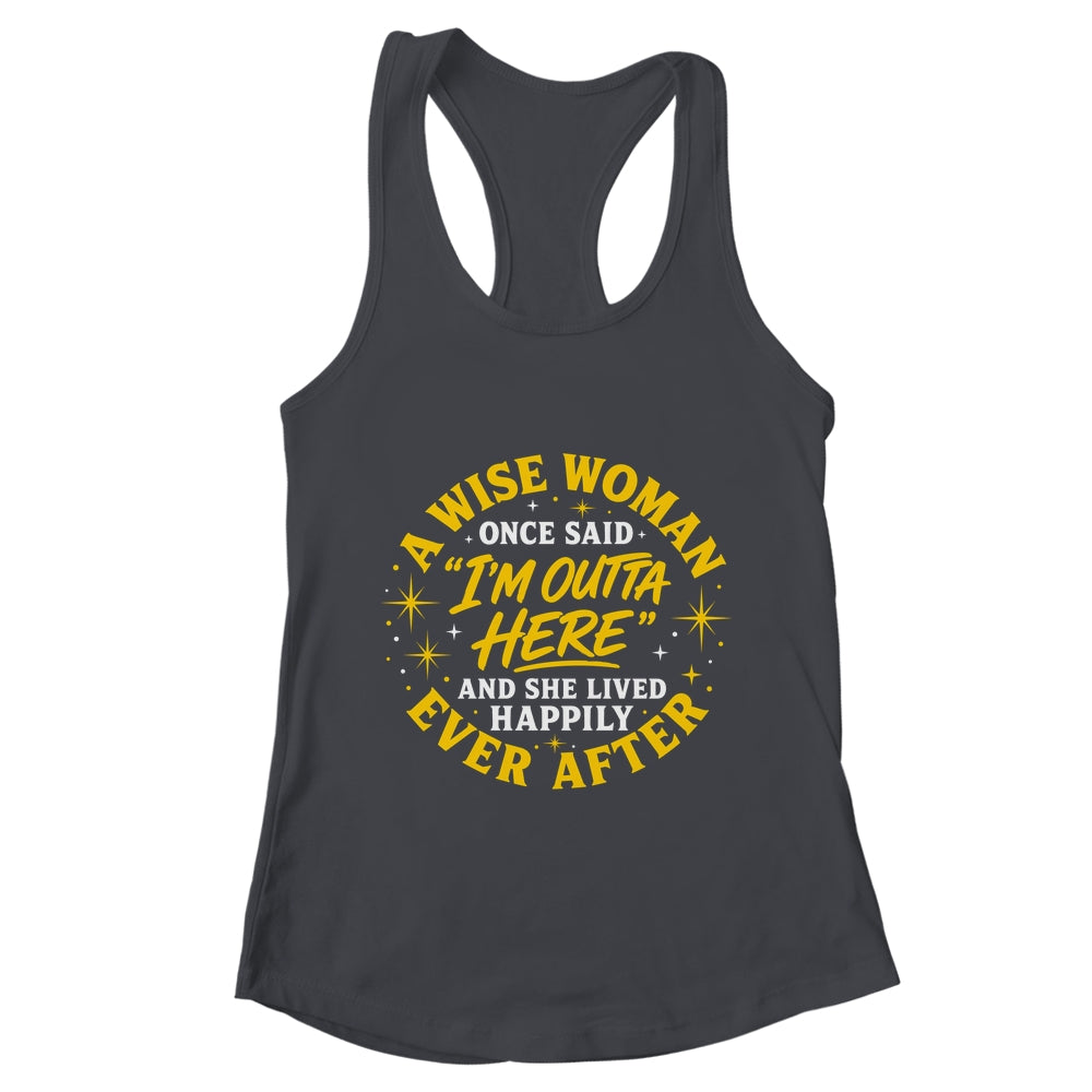 Wise Woman Retired Happily Ever After Retirement Grandma Shirt & Tank Top | teecentury