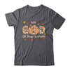 With GOD All Things Are Possible Christian Fall Pumpkin Shirt & Hoodie | teecentury