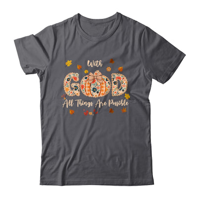 With GOD All Things Are Possible Christian Fall Pumpkin Shirt & Hoodie | teecentury
