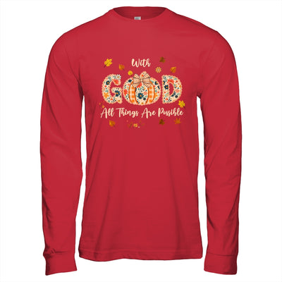 With GOD All Things Are Possible Christian Fall Pumpkin Shirt & Hoodie | teecentury