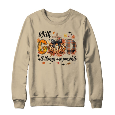 With God All Things Are Possible Autumn Fall Christian Jesus Shirt & Sweatshirt | teecentury