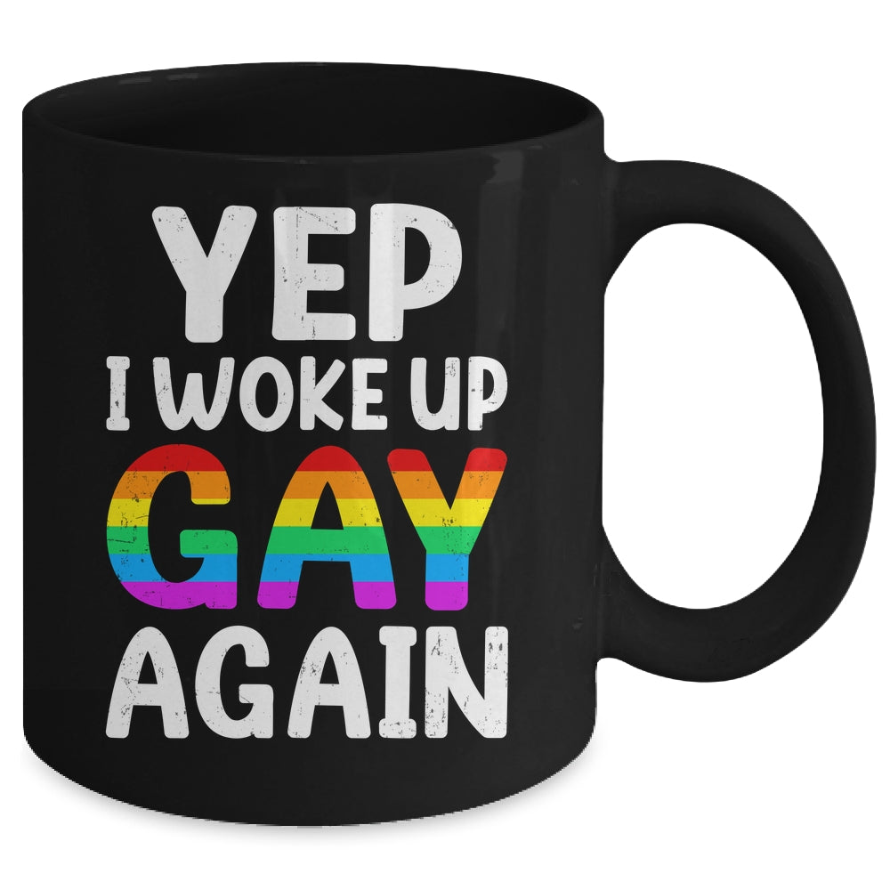 Woke Up Gay Again Pride Rainbow Month Queer Gay Party LGBTQ Mug | teecentury