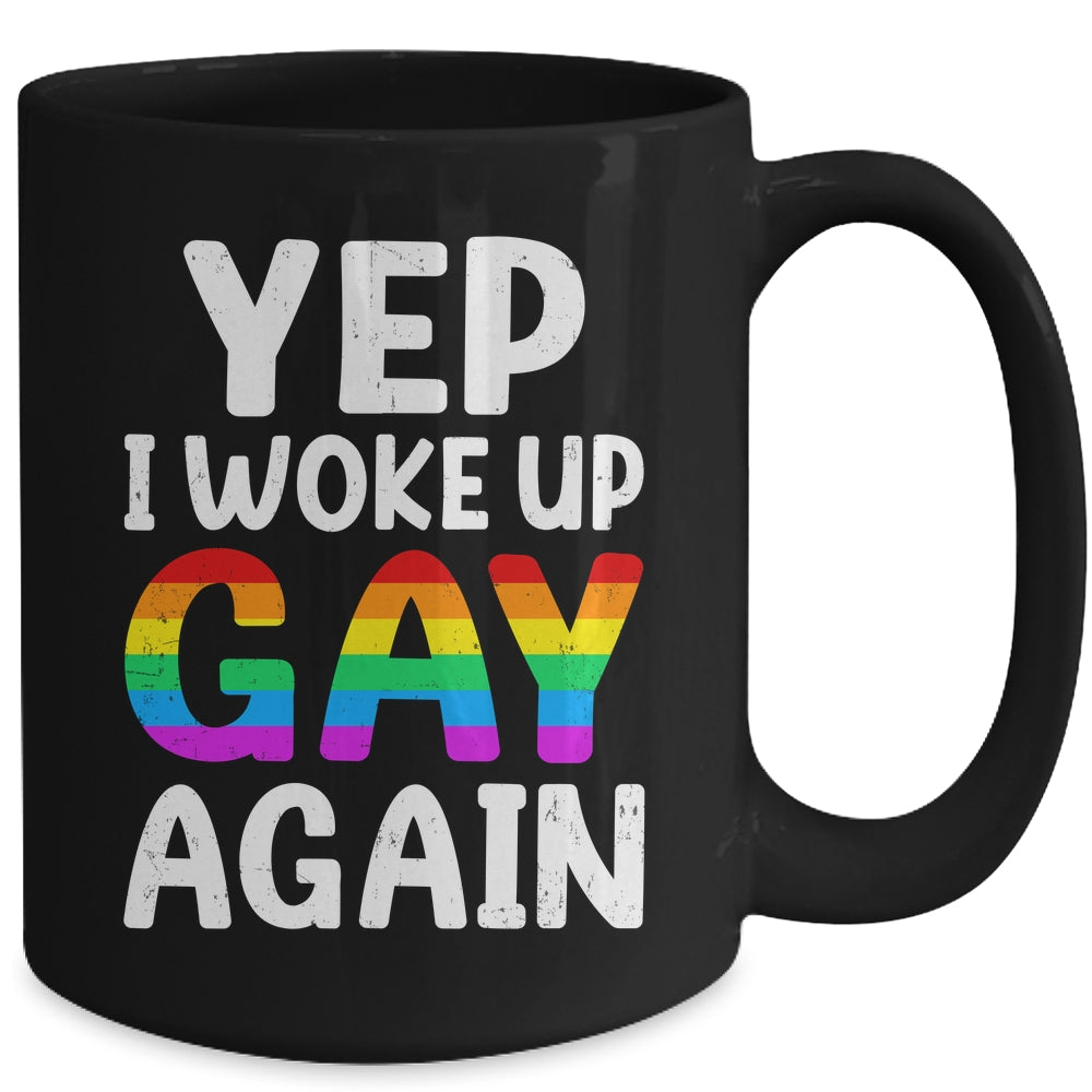 Woke Up Gay Again Pride Rainbow Month Queer Gay Party LGBTQ Mug | teecentury
