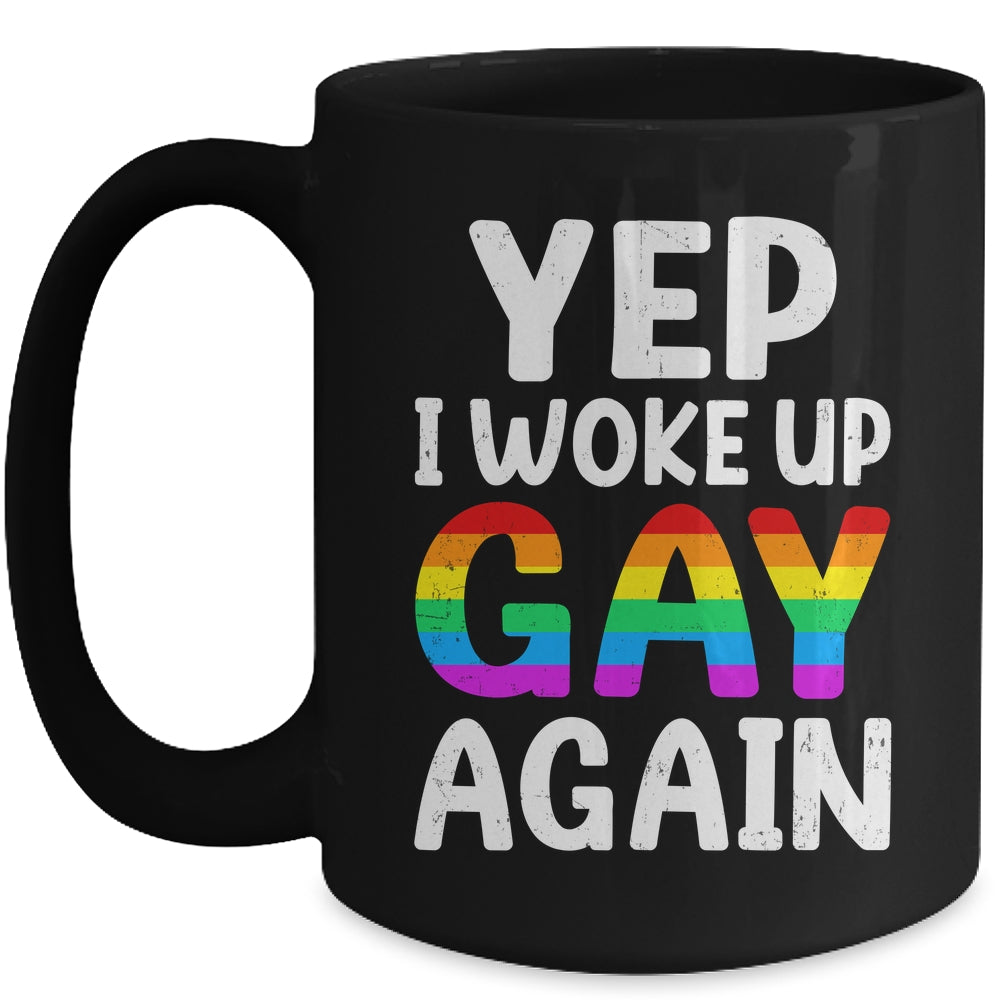 Woke Up Gay Again Pride Rainbow Month Queer Gay Party LGBTQ Mug | teecentury