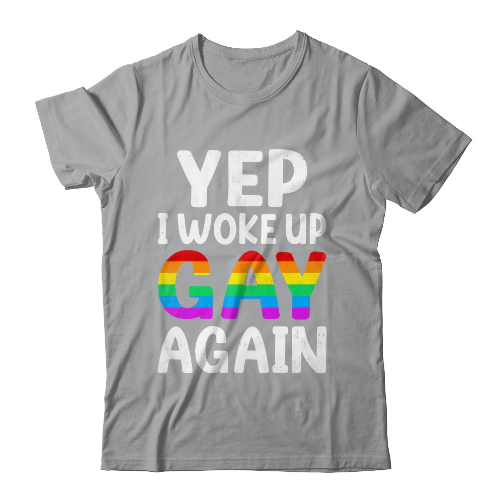 Woke Up Gay Again Pride Rainbow Month Queer Gay Party LGBTQ Shirt & Tank Top | teecentury