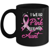 Woman I Wear Pink For My Aunt Breast Cancer Awareness Mug | teecentury