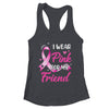 Woman I Wear Pink For My Friend Breast Cancer Awareness Shirt & Tank Top | teecentury