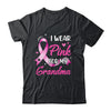 Woman I Wear Pink For My Grandma Breast Cancer Awareness Shirt & Tank Top | teecentury