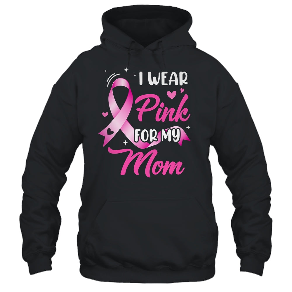 Woman I Wear Pink For My Mom Breast Cancer Awareness Shirt & Tank Top | teecentury
