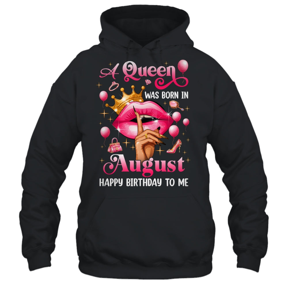 Womens A Queen Was Born In August Happy Birthday To Me Shirt & Tank Top | teecentury