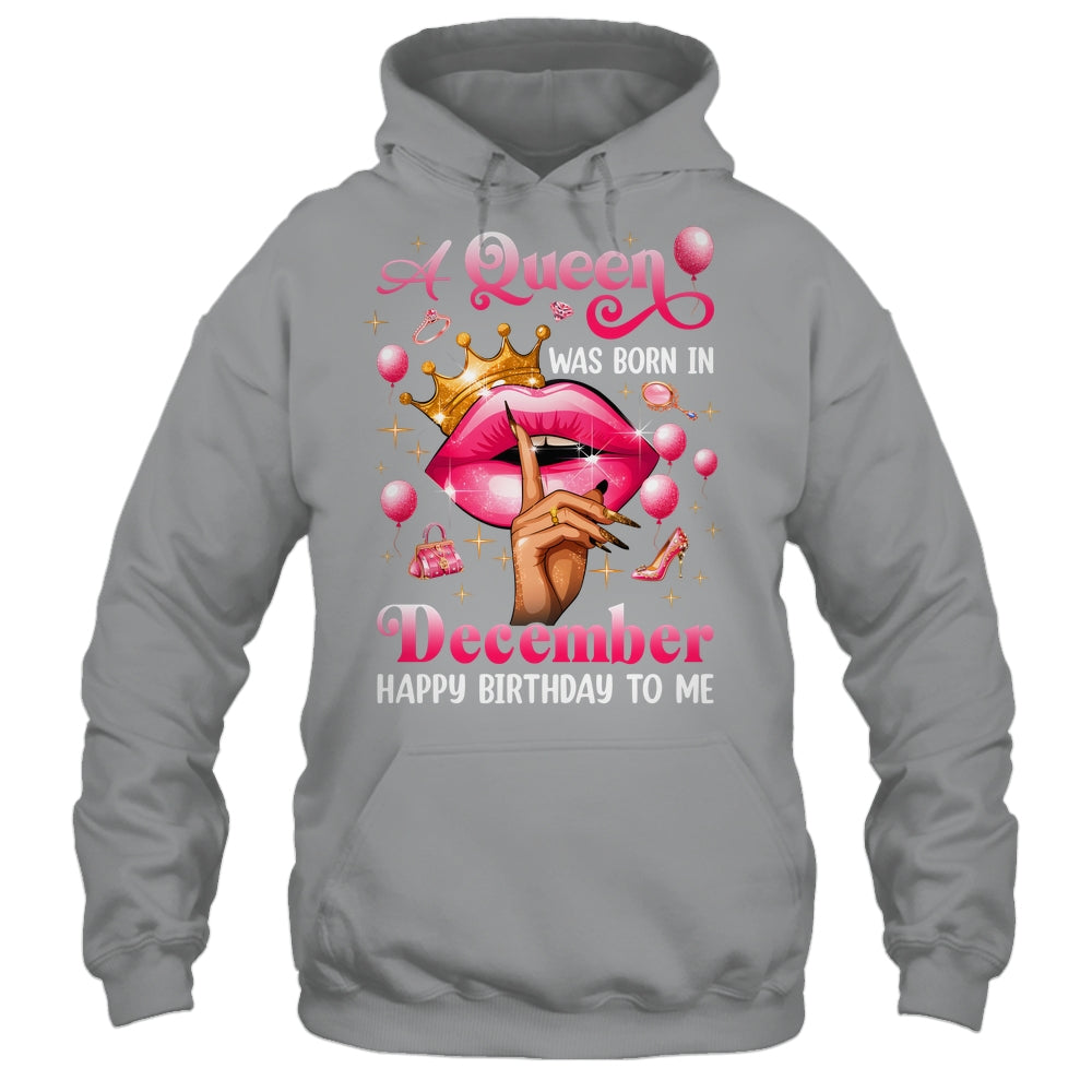 Womens A Queen Was Born In December Happy Birthday To Me Shirt & Tank Top | teecentury