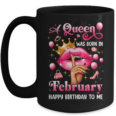 Womens A Queen Was Born In February Happy Birthday To Me Mug | teecentury