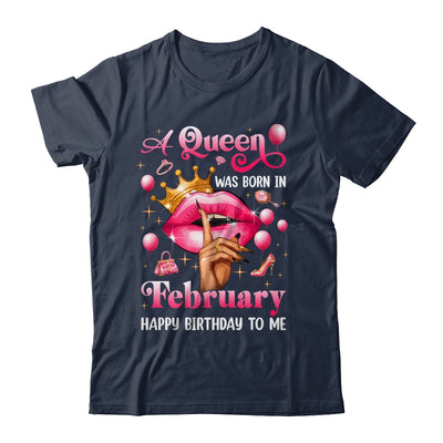 Womens A Queen Was Born In February Happy Birthday To Me Shirt & Tank Top | teecentury