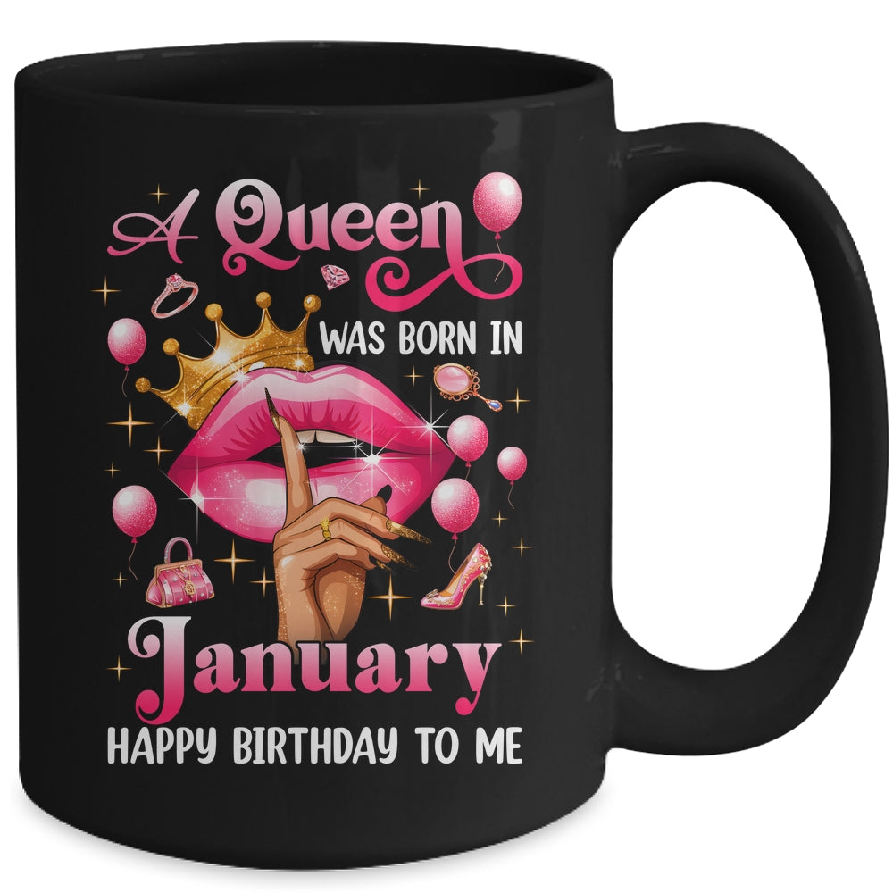 Womens A Queen Was Born In January Happy Birthday To Me Mug | teecentury