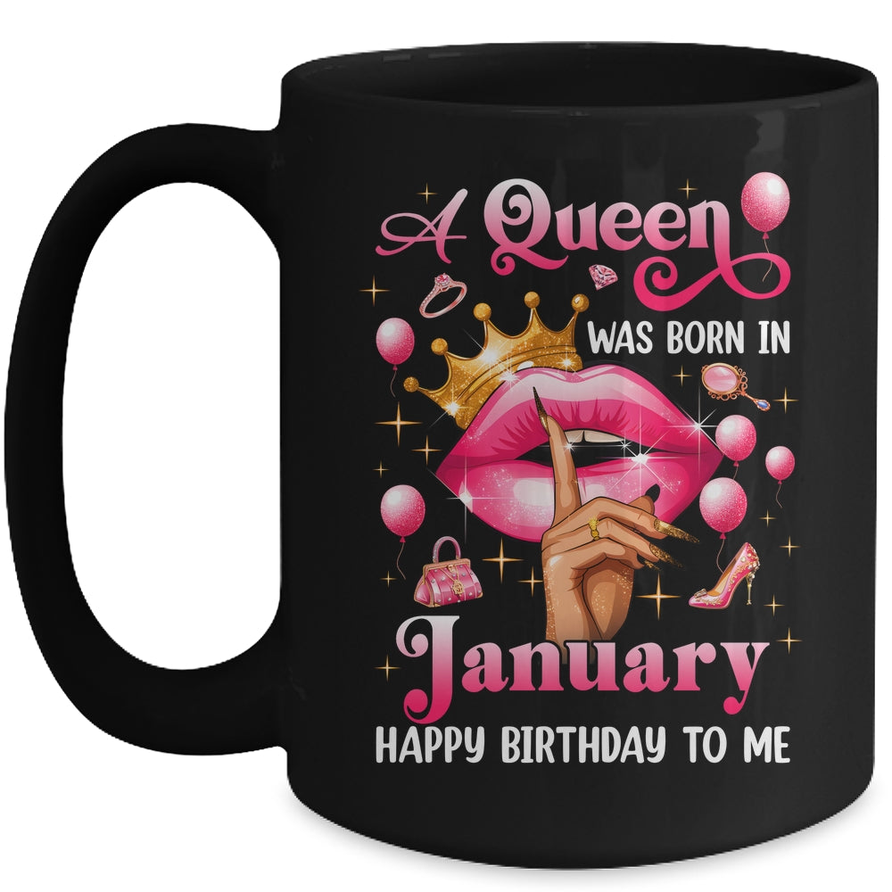Womens A Queen Was Born In January Happy Birthday To Me Mug | teecentury