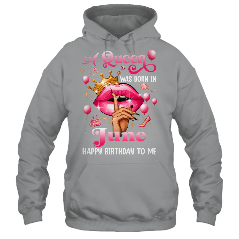 Womens A Queen Was Born In June Happy Birthday To Me Shirt & Tank Top | teecentury