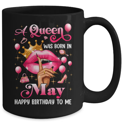 Womens A Queen Was Born In May Happy Birthday To Me Mug | teecentury