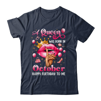 Womens A Queen Was Born In October Happy Birthday To Me Shirt & Tank Top | teecentury