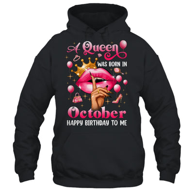 Womens A Queen Was Born In October Happy Birthday To Me Shirt & Tank Top | teecentury