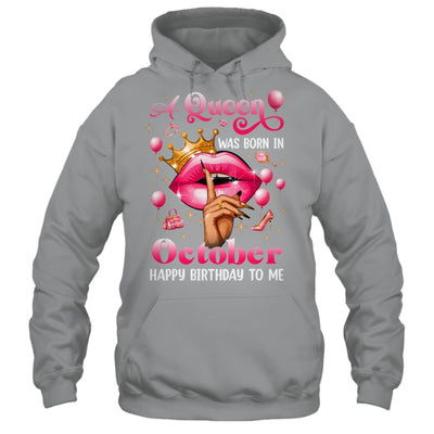 Womens A Queen Was Born In October Happy Birthday To Me Shirt & Tank Top | teecentury