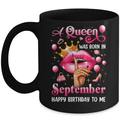 Womens A Queen Was Born In September Happy Birthday To Me Mug | teecentury
