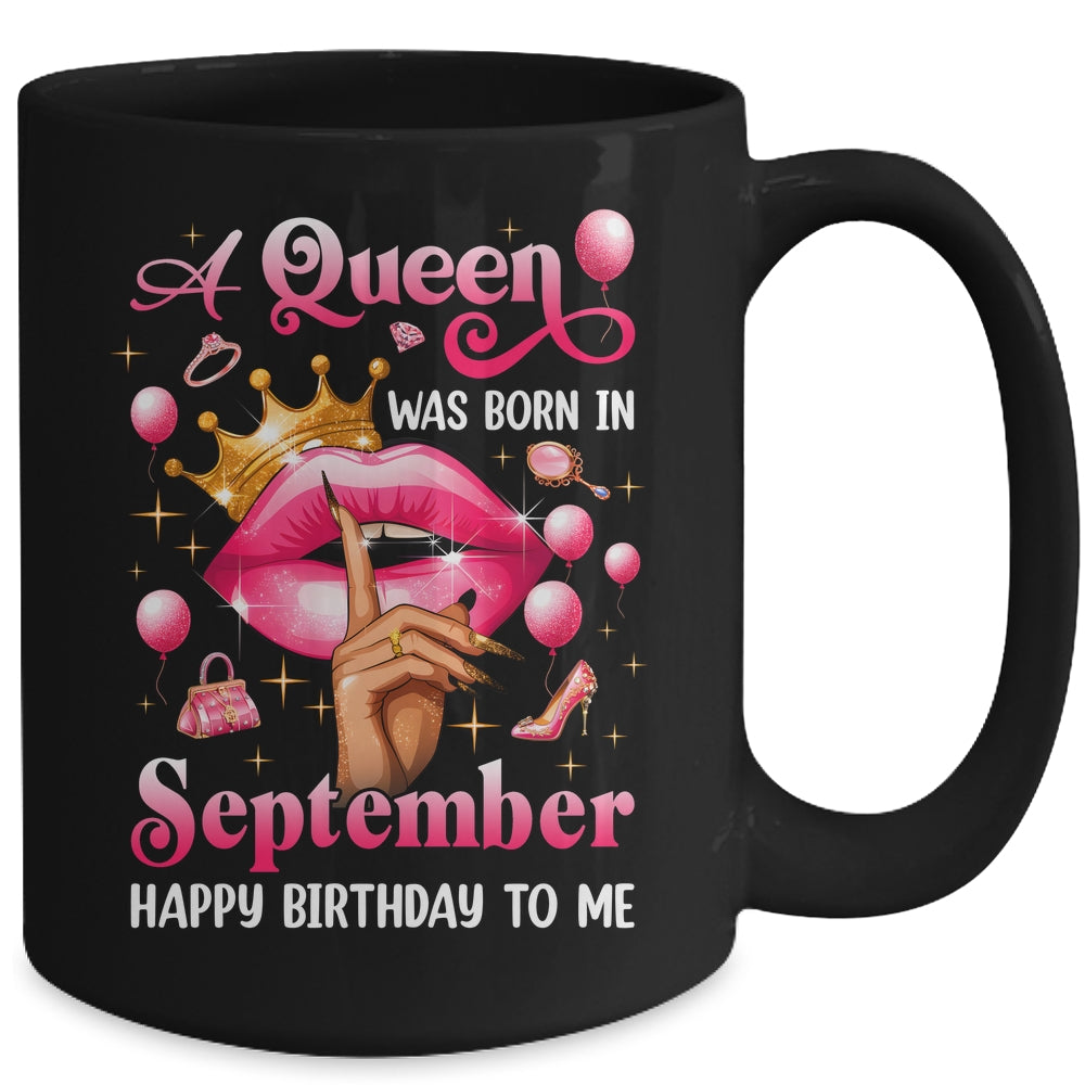 Womens A Queen Was Born In September Happy Birthday To Me Mug | teecentury