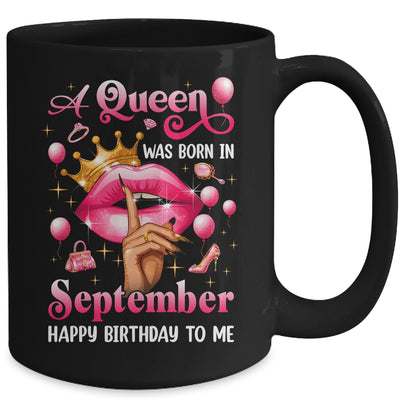 Womens A Queen Was Born In September Happy Birthday To Me Mug | teecentury