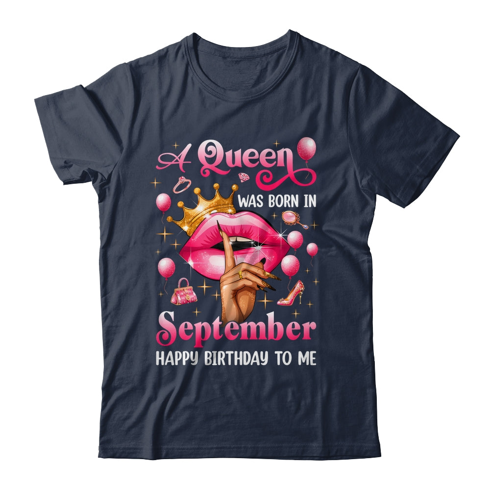 Womens A Queen Was Born In September Happy Birthday To Me Shirt & Tank Top | teecentury