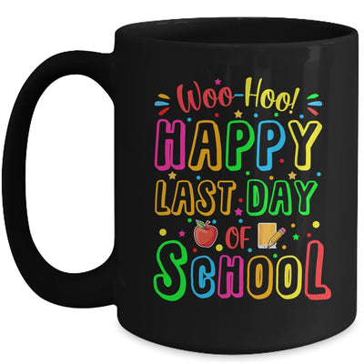 Woo Hoo Happy Last Day Of School Funny Teacher Student Mug | teecentury