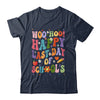 Woo Hoo Happy Last Day Of School Teacher Student Groovy Shirt & Hoodie | teecentury