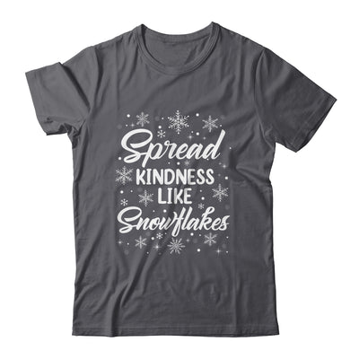 Xmas Themed Spread Kindness Like Snowflakes Merry Christmas Shirt & Sweatshirt | teecentury