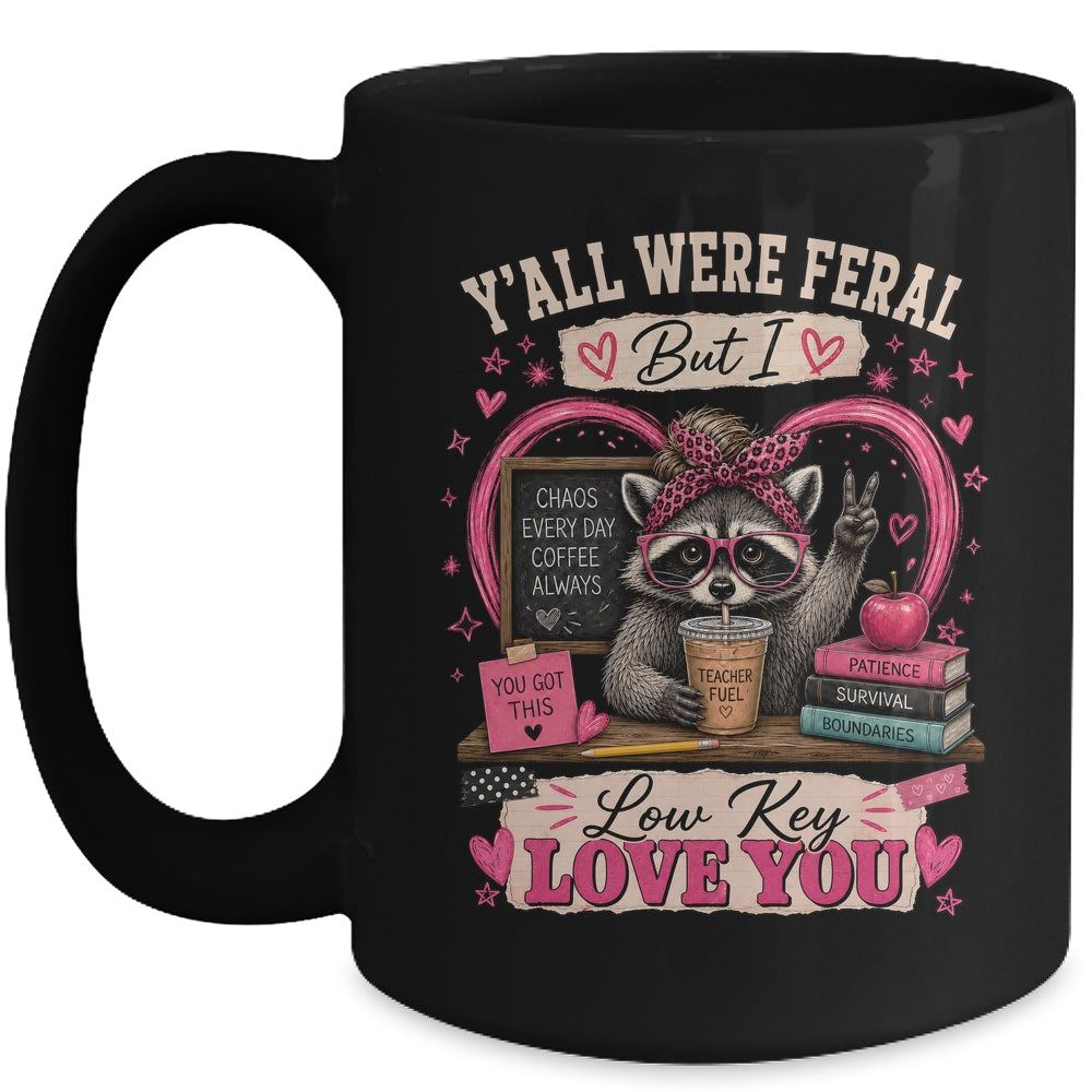 Y'All Were Feral But I Low Key Love You Raccoon Iced Coffee Mug | teecentury