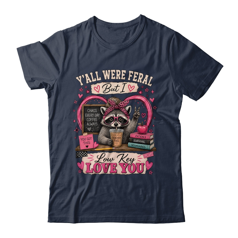 Y'All Were Feral But I Low Key Love You Raccoon Iced Coffee Shirt & Hoodie | teecentury