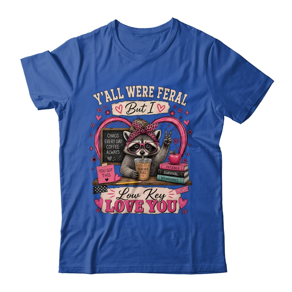 Y'All Were Feral But I Low Key Love You Raccoon Iced Coffee Shirt & Hoodie | teecentury